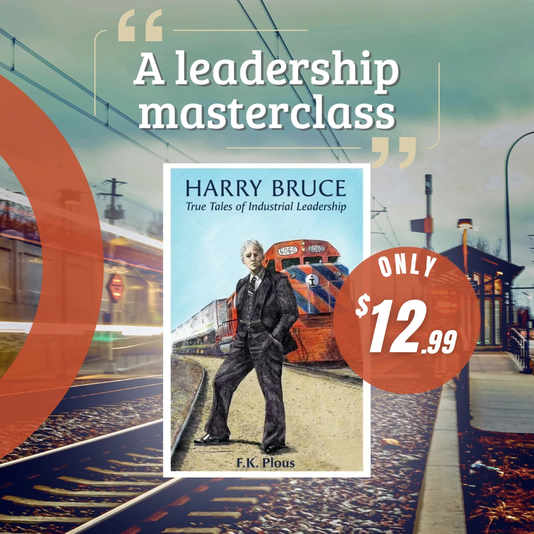Harry Bruce True Tales of Industrial Leadership